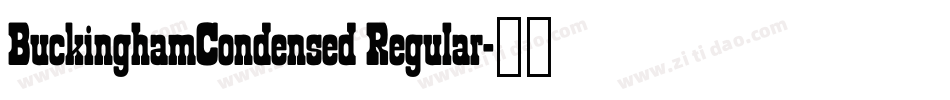 BuckinghamCondensed Regular字体转换
